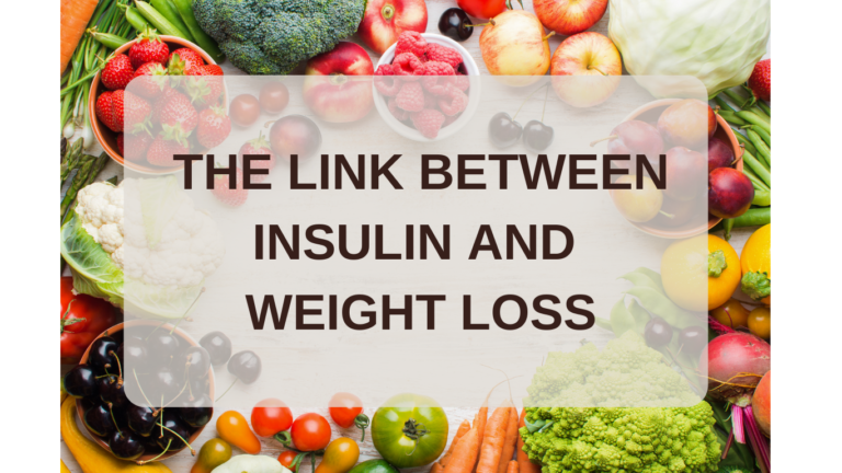 THE LINK BETWEEN INSULIN AND WEIGHT LOSS