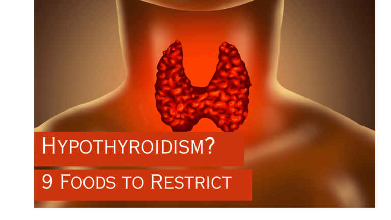 9 Foods to Avoid if You’re Diagnosed With Hypothyroidism